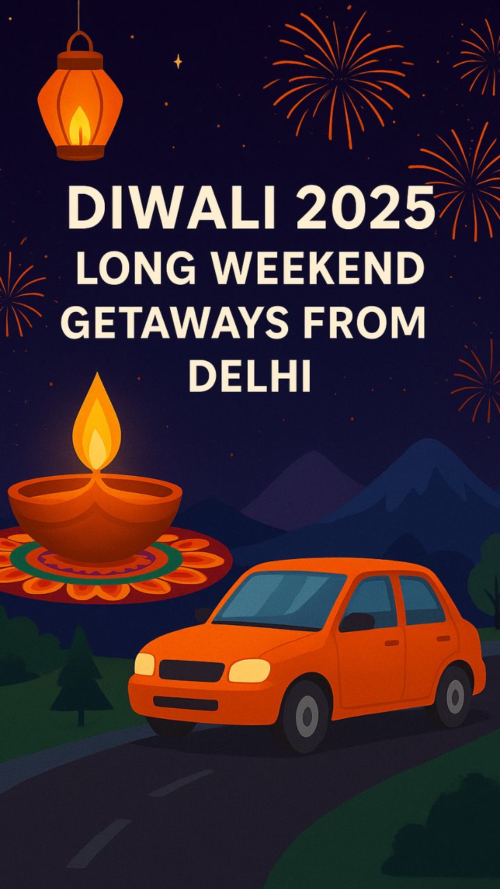 Diwali 2025: Best Long Weekend Getaways from Delhi